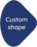 Need a different shape?